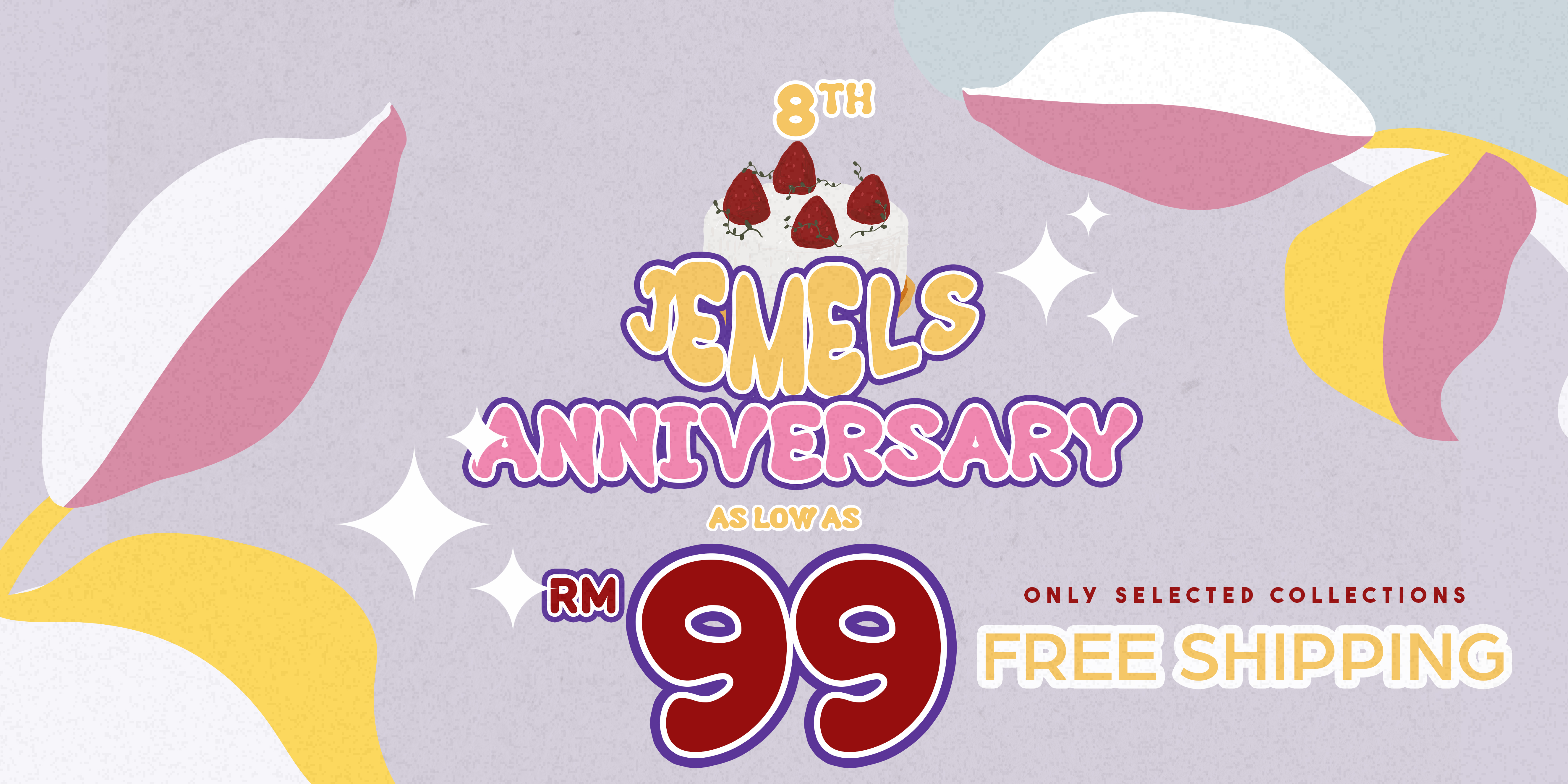 JEMELS 8th ANNIVERSARY SALE